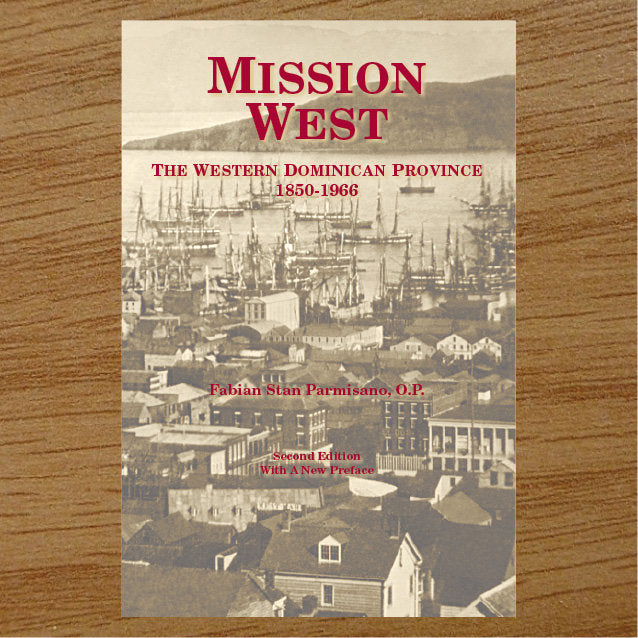 Mission West, Western Dominican Province 1850-1966