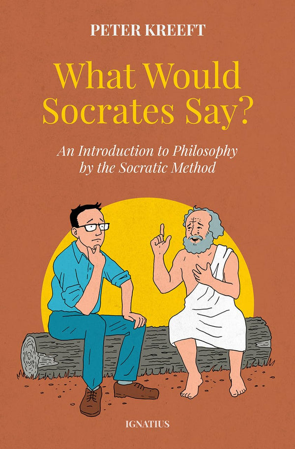 Book: What Would Socrates Say? – ST. DOMINIC'S STORE
