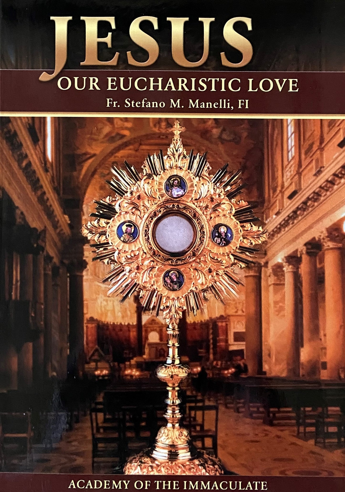 Book: Jesus, Our Eucharistic Love
